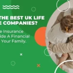 Top Insurance Companies in the UK and How to Choose